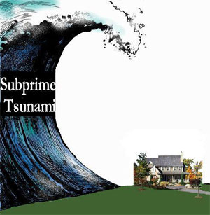 Subprime Tsunami